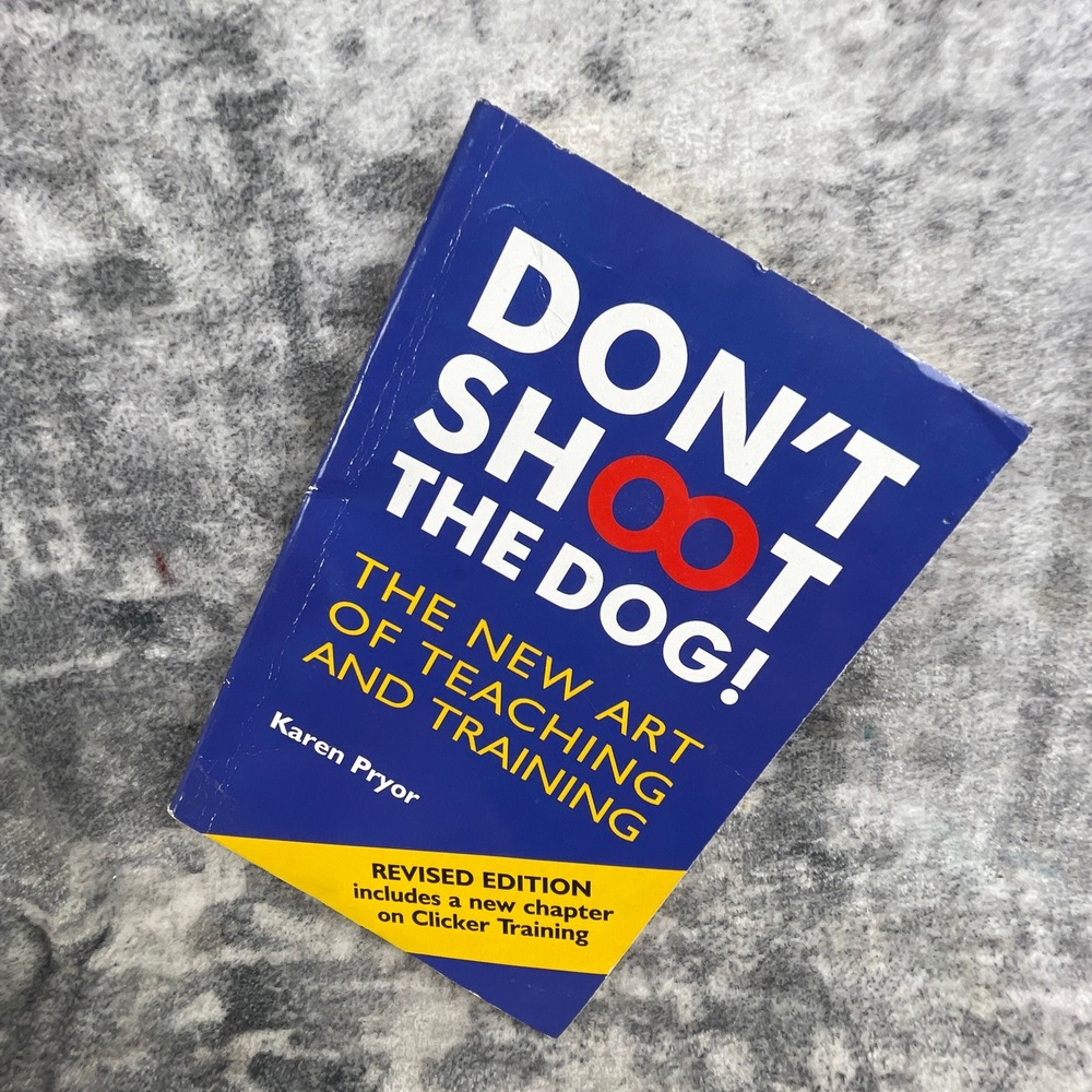 Don't Shoot The Dog! Revised Edition‎ Karen Pryor Training Book Blue Paperback